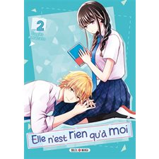 Elle n'est rien qu'à moi T.02 : Manga : ADO : SHOJO