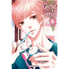 Come to me : Romance sous le même toit T.06 : Manga : ADO ; SHOJO