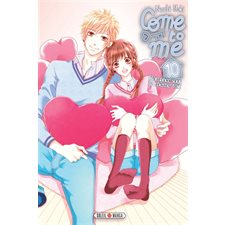 Come to me : Romance sous le même toit T.10 : Manga : ADO : SHOJO