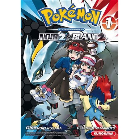 Pokémon : La grande aventure : Noir 2 et Blanc 2 T.01 : Manga : JEU