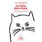 La folie des chats