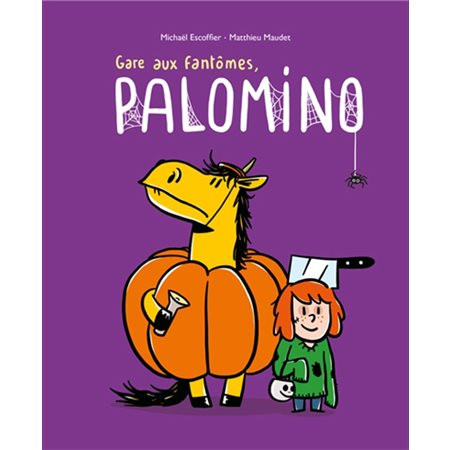 Gare aux fantômes : Palomino : Couverture rigide