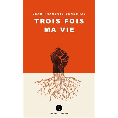 Trois fois ma vie (FP) : Leméac jeunesse : 12--14