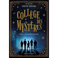 Collège des mystères T.01 : Les orphelins de casier : 12-14