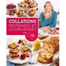 Collations protéinées et gourmandes : Avec Caty