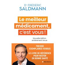 Le meilleur médicament, c'est vous !