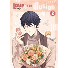 Love is an illusion T.02 : Manga : ADT : PAV : YAOI