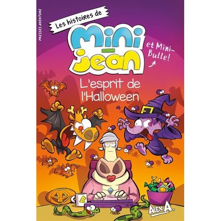 L'esprit de l'Halloween : Les histoires de Mini-Jean et Mini-Bulle ! : Couverture souple