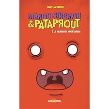 Manon Stremon & Pataprout T.01 : Le monstre végétarien : Bande dessinée