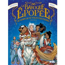 La baroque épopée du monde qui ne voulait plus tourner T.02 : Bande dessinée