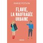 Flavie, la naufragée urbaine : RMC