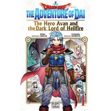 Dragon Quest : The adventure of Daï  T.01 : The hero Avan and the dark lord of hellfire : Manga : ADO : SHONEN