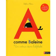 A comme baleine : Un intrus dans l'alphabet : Livre cartonné