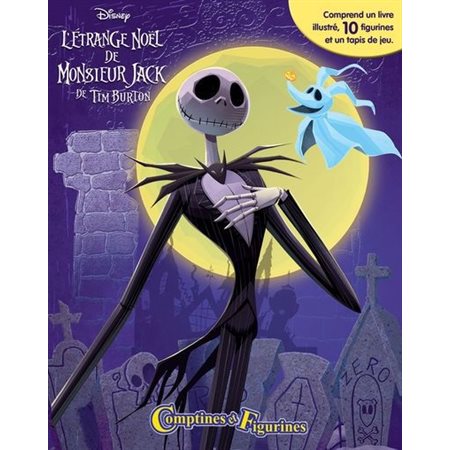 Disney L'étrange noël de Monsieur Jack de Tim Burton : Comptines et Figurines : 3 ans et + : Comprend 1 livre illustré, 10 figurines et 1 tapis de jeu