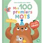 Les animaux : Mes 100 premiers mots : Livre tactile avec rabats : Livre cartonné