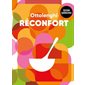 Réconfort : Ottolenghi : Édition québécoise : Plus de 100 recettes