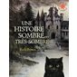 Une histoire sombre ... très sombre : L'heure des histoires : Couverture souple