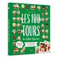 Les 100 tours des lutins farceurs : Pour tous les parents qui accueillent des lutins de Noël