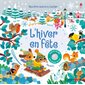 L'hiver en fête : Mon livre sonore à toucher : Livre cartonné