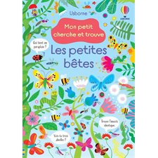 Les petites bêtes : Mon petit cherche et trouve