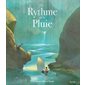 Le rythme de la pluie : Couverture rigide