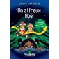 Un affreux Noël : Frisson sang pour sang québécois : Frissons frousse verte : 6-8