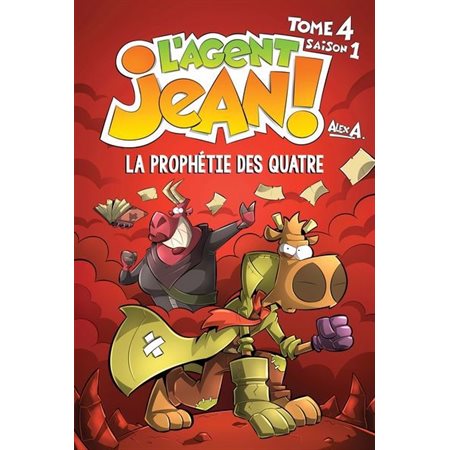 Agent Jean : Saison 1 T.04 : La Prophétie des quatre : Nouvelle édition 2024 : Bande dessinée