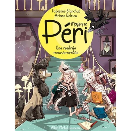 Magique Péri T.02 : Une rentrée mouvementée : 6-8