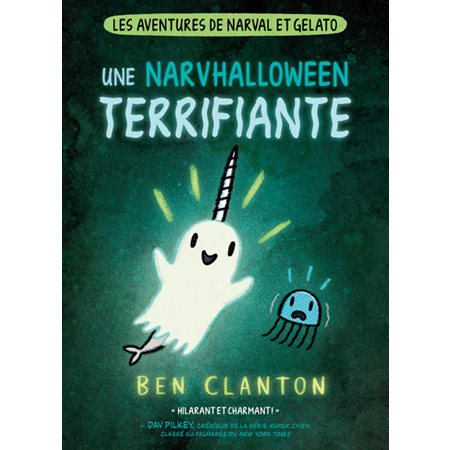 Une Narvhalloween terrifiante : Les aventures de Narval et Gelato T.08 : Bande dessinée