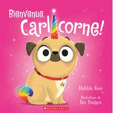 Bienvenue, Carlicorne !  : Couverture souple