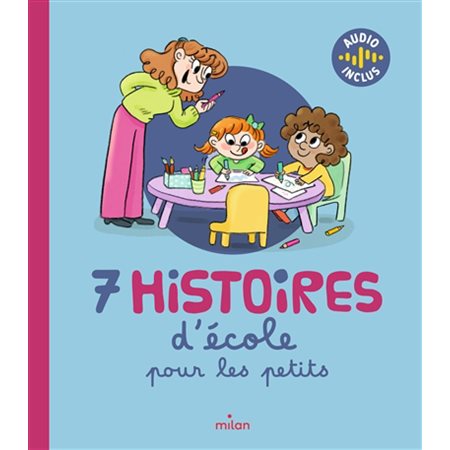 7 histoires d'école pour les petits : 7 histoires pour les petits : Couverture souple