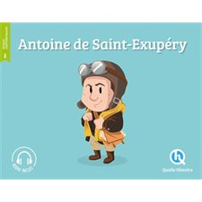 Antoine de Saint-Exupéry : Quelle histoire : Histoire jeunesse. Epoque contemporaine