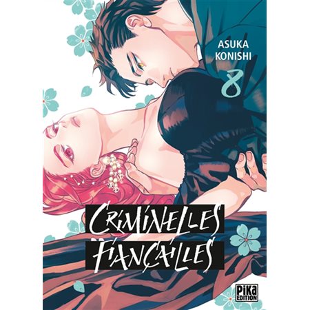 Criminelles fiançailles T.08 : Manga : ADT ; SEINEN