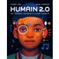 Humain 2.0 : Des premières prothèses à l'humain augmenté : Documentaires 8 ans et +