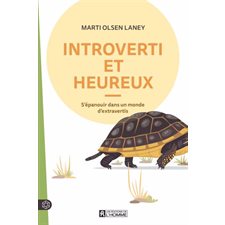 Introverti et heureux : S'épanouir dans un monde d'extravertis