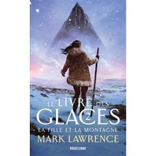 Le livre des glaces T.02 (FP) : La fille et la montagne : FAN