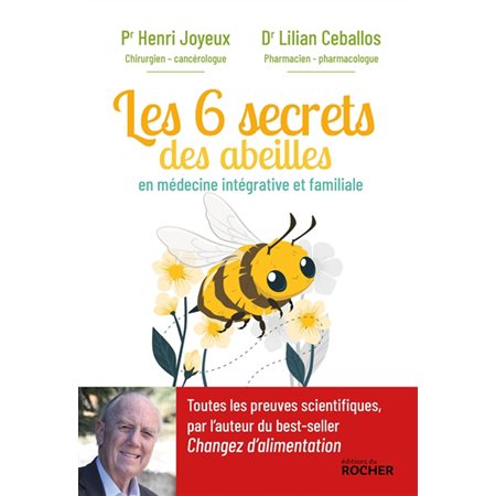 Les 6 secrets des abeilles : En médecine intégrative et familiale