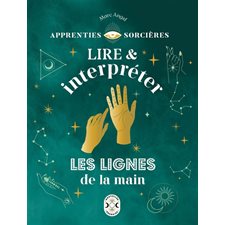 Lire & interpréter les lignes de la main : Nouvelles énergies