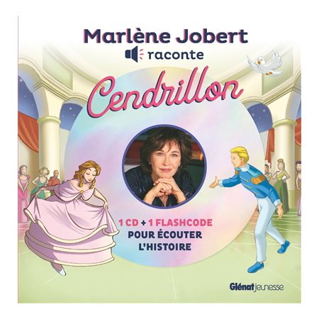 Cendrillon : Marlène Jobert raconte : Livre + CD + flashcode : Couverture rigide