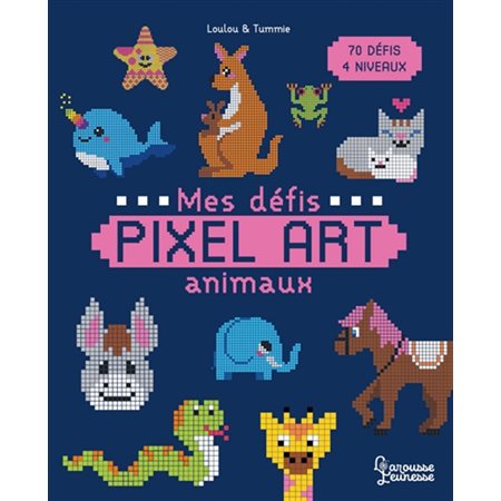 Animaux : Mes défis Pixel Art