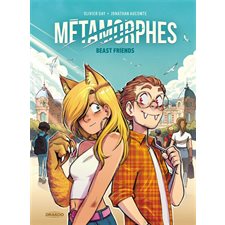 Métamorphes T.01 : Beast friends : Bande dessinée