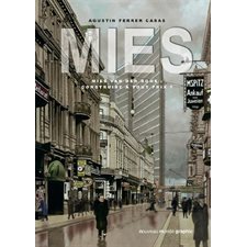 Mies : Mies van der Rohe : Construire à tout prix ? : Nouveau monde graphic : Bande dessinée