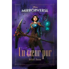 Mirrorverse : Un coeur pur : 12-14