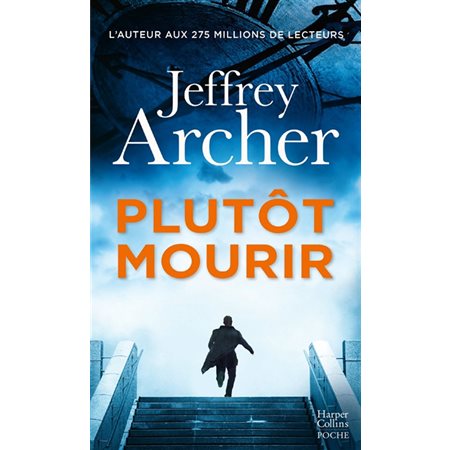 Plutôt mourir (FP) : HarperCollins poche. Noir : POL