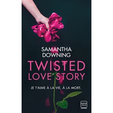 Twisted love story (FP) : Hauteville suspense : SPS