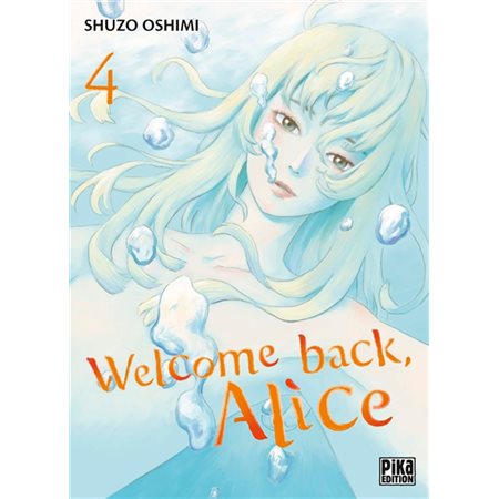 Welcome back, Alice T.04 : Manga : ADT : PAV : SEINEN