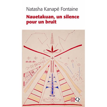 Nauetakuan, un silence pour un bruit (FP) : Bibliothèque québécoise