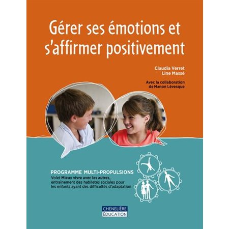 Gérer ses émotions et s'affirmer positivement : volet Mieux vivre avec les autres