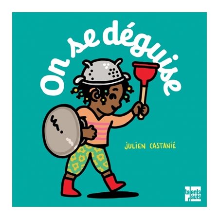 On se déguise, Badaboum ! : Livre cartonné