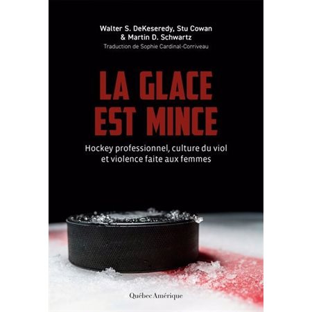 La glace est mince : Hockey professionnel, culture du viol et violence faite aux femmes : Dossiers et documents